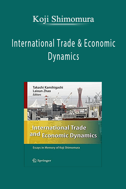 International Trade & Economic Dynamics – Koji Shimomura