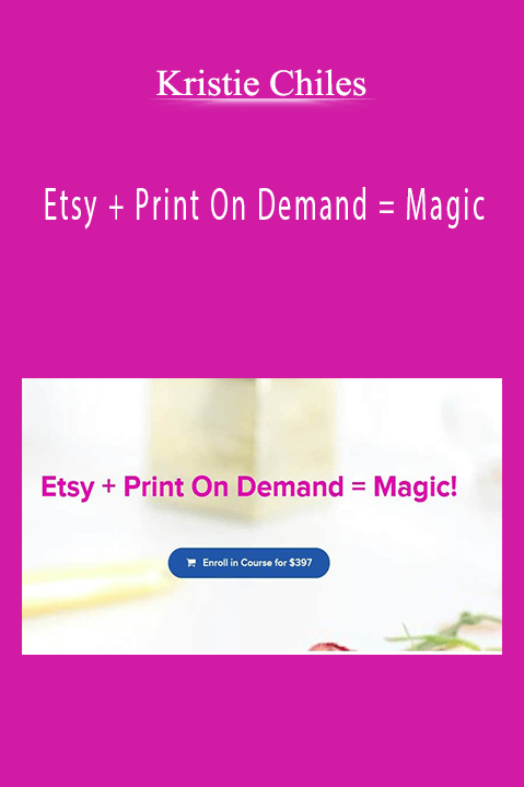 Etsy + Print On Demand = Magic – Kristie Chiles