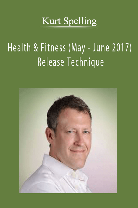 Kristopher Dillard - Health & Fitness (May - June 2017) - Release Technique