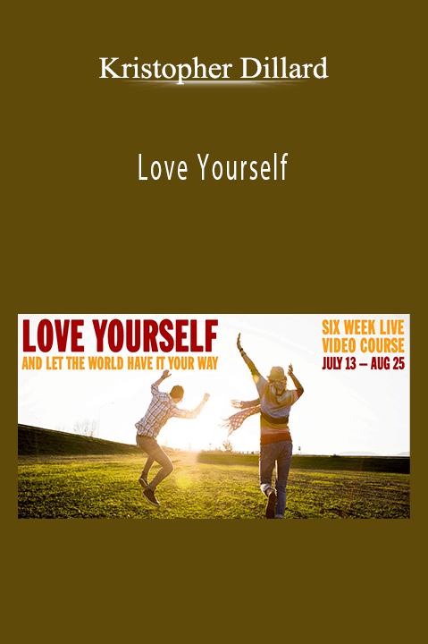 Love Yourself – Kristopher Dillard