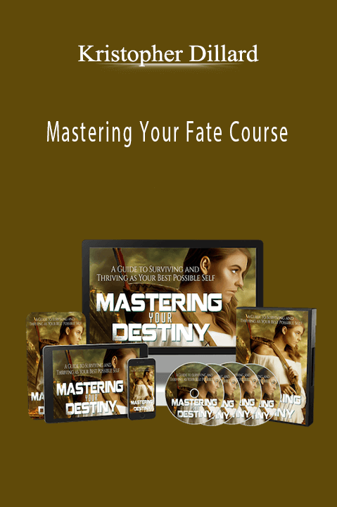 Mastering Your Fate Course – Kristopher Dillard