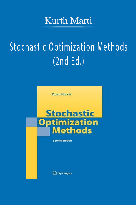 Stochastic Optimization Methods (2nd Ed.) – Kurth Marti