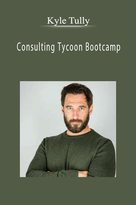 Consulting Tycoon Bootcamp – Kyle Tully