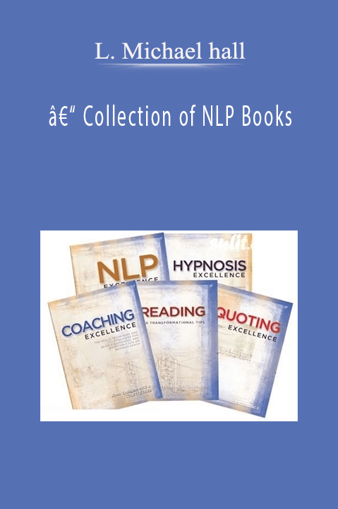 L. Michael hall â€“ Collection of NLP Books