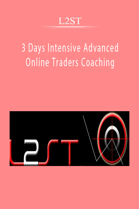 L2ST 3 Days Intensive Advanced Online Traders Coaching