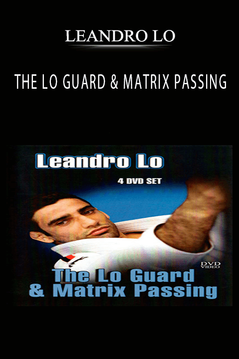 THE LO GUARD & MATRIX PASSING – LEANDRO LO