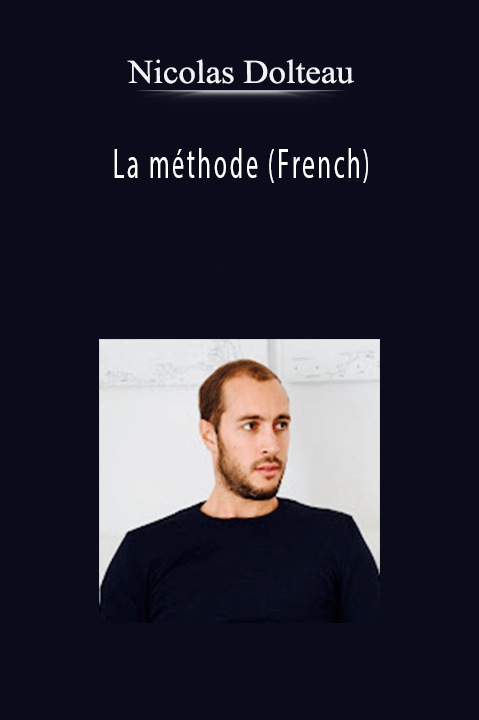 Nicolas Dolteau (coachseductionfr) – La méthode (French)