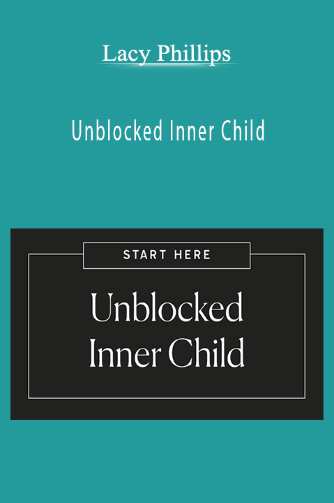 Unblocked Inner Child – Lacy Phillips