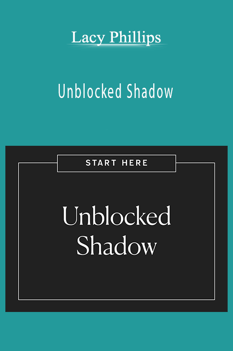 Unblocked Shadow – Lacy Phillips