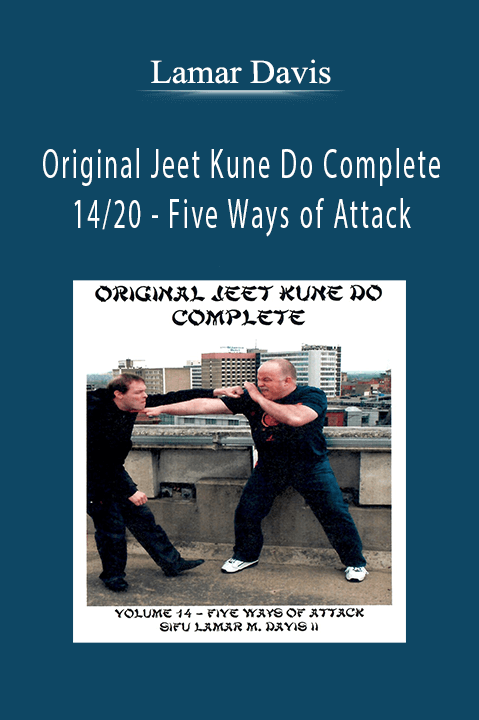 Original Jeet Kune Do Complete 14/20 – Five Ways of Attack – Lamar Davis