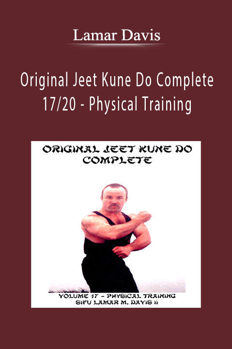 Original Jeet Kune Do Complete 17/20 – Physical Training – Lamar Davis