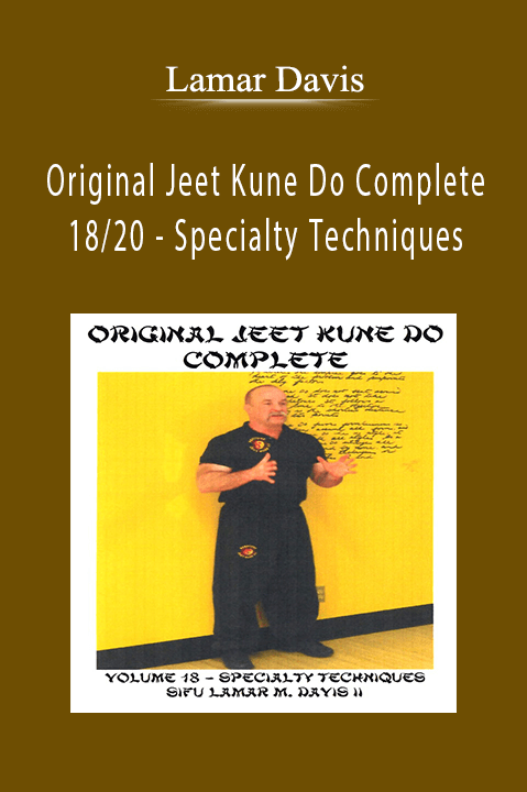 Original Jeet Kune Do Complete 18/20 – Specialty Techniques – Lamar Davis