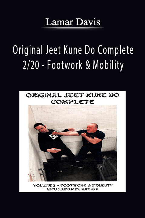 Original Jeet Kune Do Complete 2/20 – Footwork & Mobility – Lamar Davis