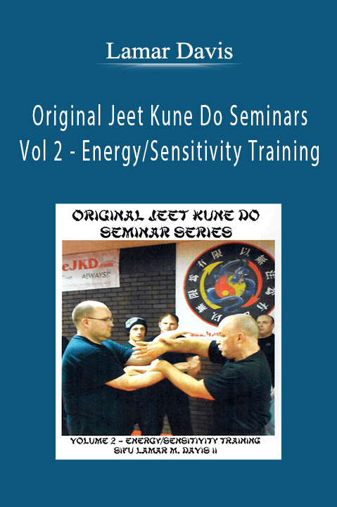 Original Jeet Kune Do Seminars Vol 2 – Energy/Sensitivity Training – Lamar Davis