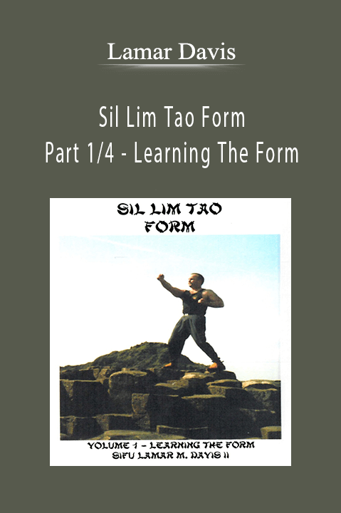 Sil Lim Tao Form – Part 1/4 – Learning The Form – Lamar Davis