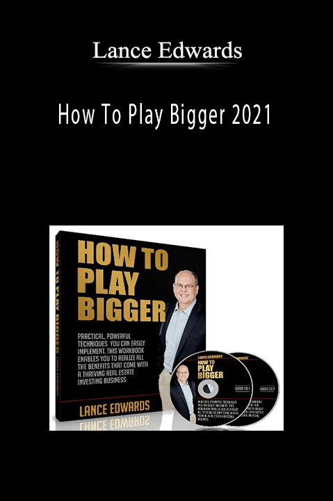 How To Play Bigger 2021 – Lance Edwards