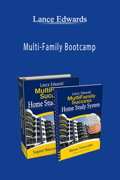 Multi–Family Bootcamp – Lance Edwards