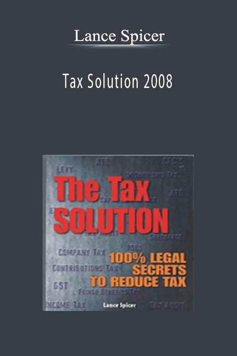 Tax Solution 2008 – Lance Spicer