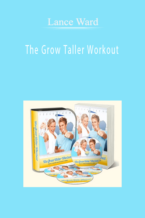 The Grow Taller Workout – Lance Ward