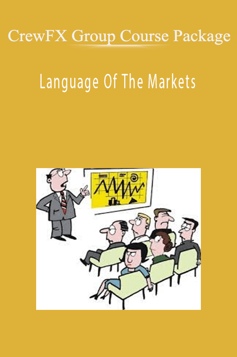 CrewFX Group Course Package – Language Of The Markets