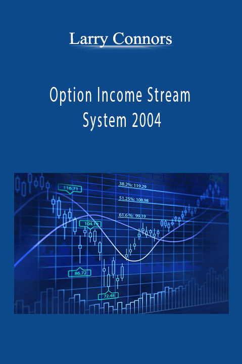 Option Income Stream System 2004 – Larry Connors