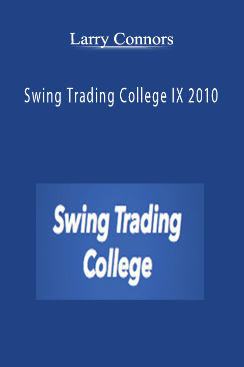 Swing Trading College IX 2010 – Larry Connors