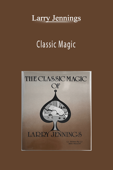 Classic Magic – Larry Jennings