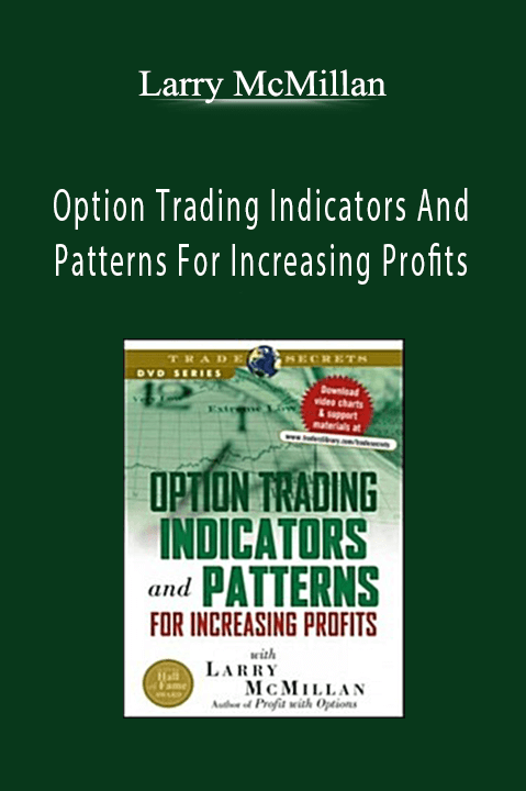 Option Trading Indicators And Patterns For Increasing Profits – Larry McMillan