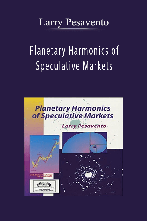 Planetary Harmonics of Speculative Markets – Larry Pesavento