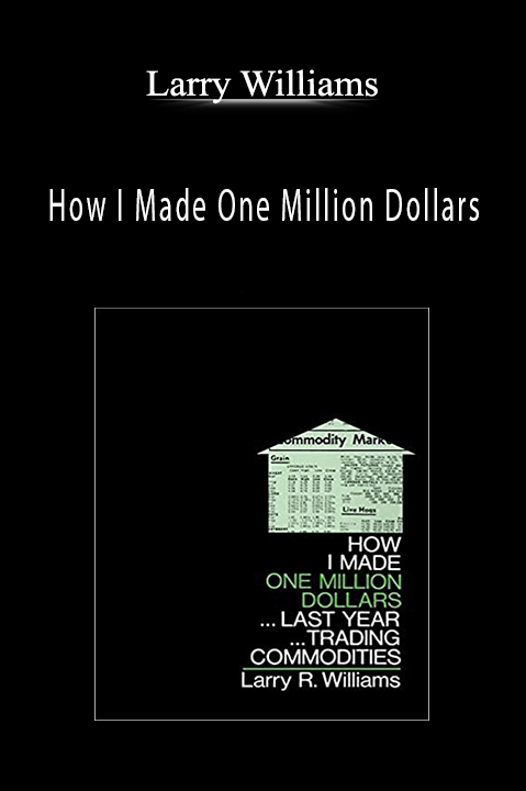 How I Made One Million Dollars – Larry Williams