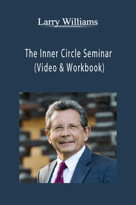 The Inner Circle Seminar (Video & Workbook) – Larry Williams