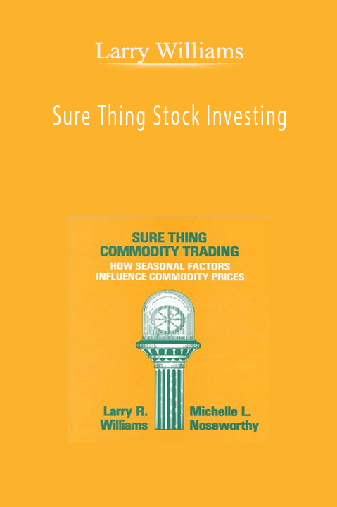 Sure Thing Stock Investing – Larry Williams