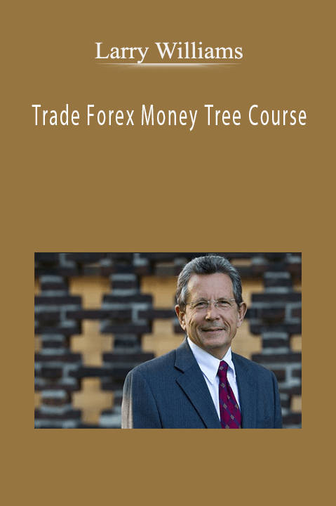 Trade Forex Money Tree Course – Larry Willians