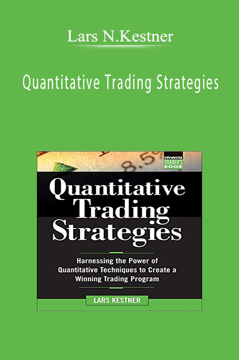 Quantitative Trading Strategies – Lars N.Kestner