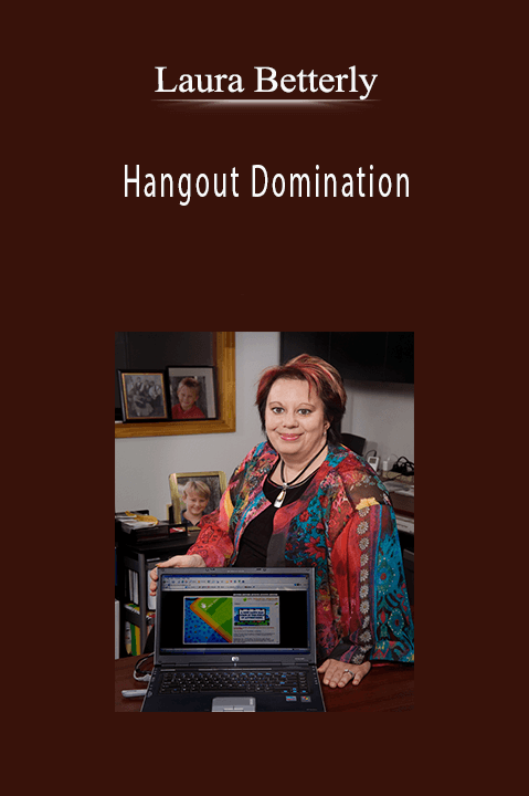Hangout Domination – Laura Betterly
