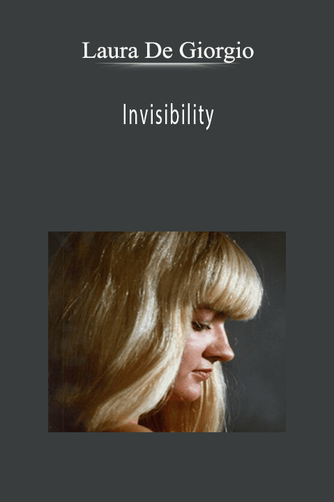Invisibility – Laura De Giorgio