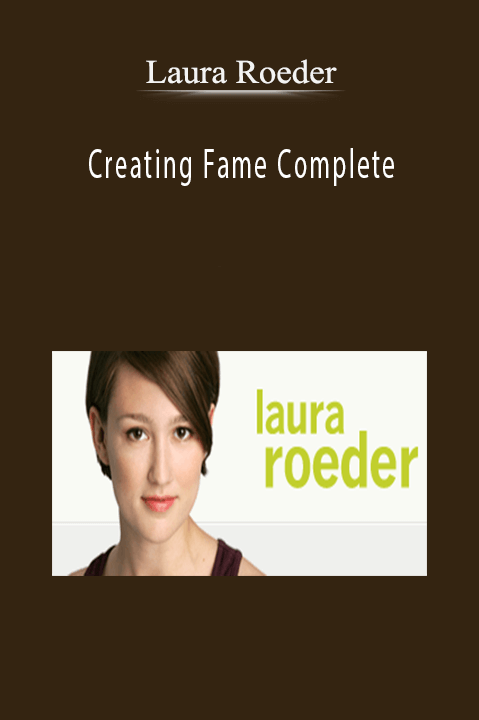 Creating Fame Complete – Laura Roeder