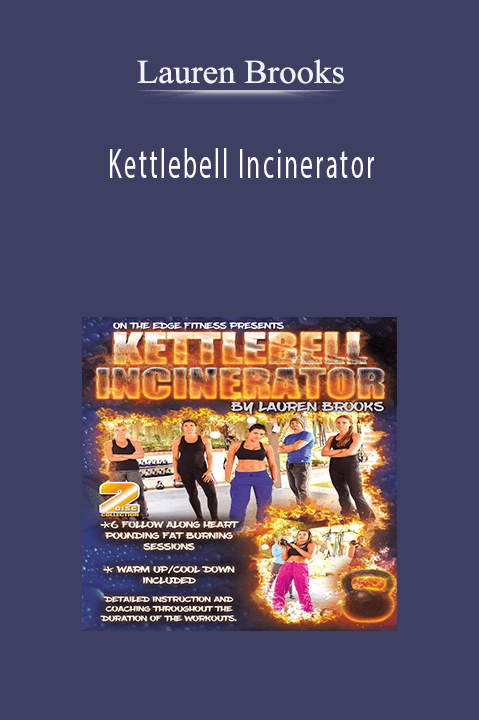 Kettlebell Incinerator – Lauren Brooks