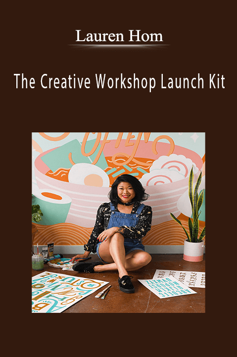 The Creative Workshop Launch Kit – Lauren Hom