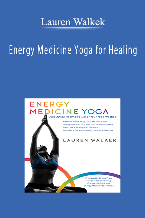 Energy Medicine Yoga for Healing – Lauren Walkek