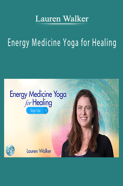 Energy Medicine Yoga for Healing – Lauren Walker