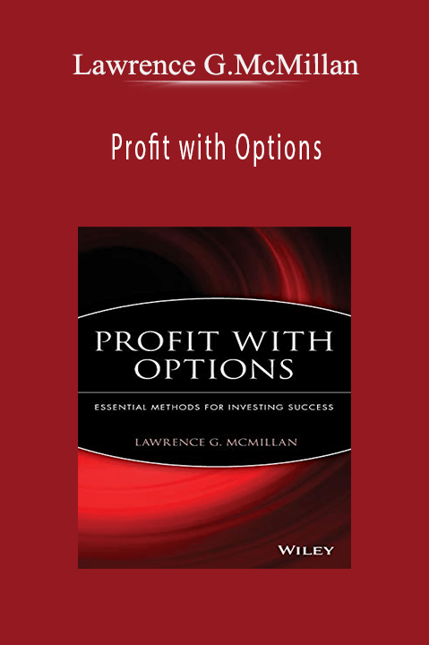 Profit with Options – Lawrence G.McMillan