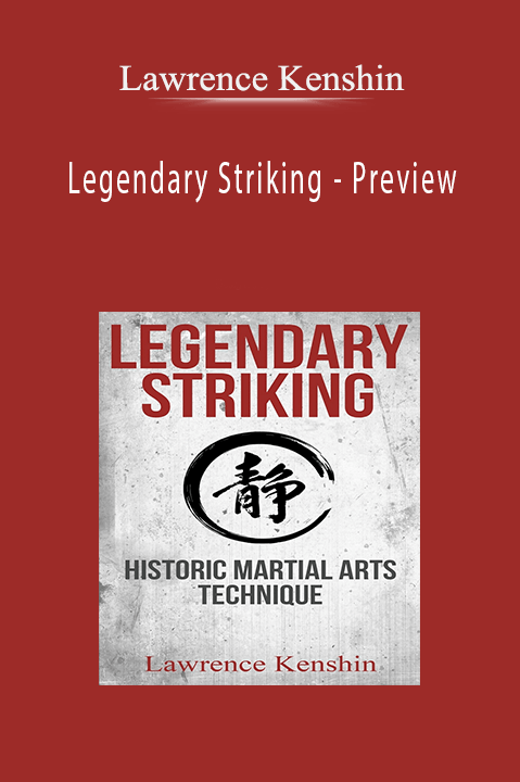 Legendary Striking – Preview – Lawrence Kenshin