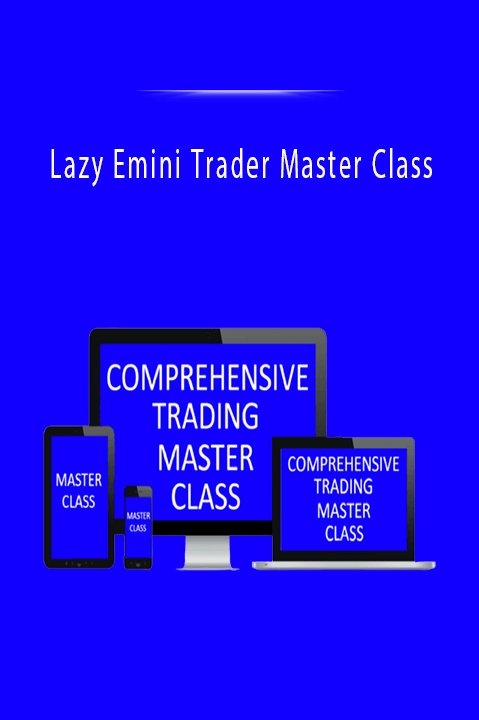 Lazy Emini Trader Master Class