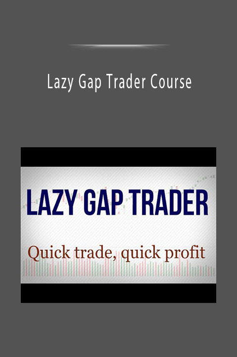 Lazy Gap Trader Course