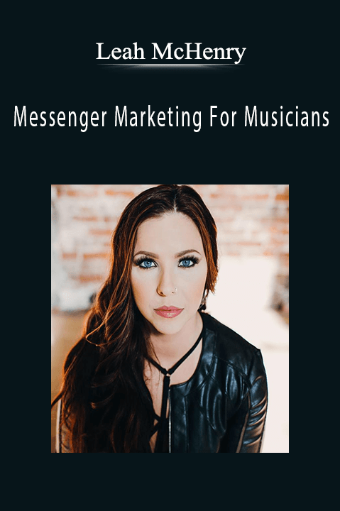 Messenger Marketing For Musicians – Leah McHenry