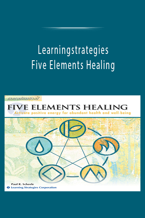 Five Elements Healing – Learningstrategies