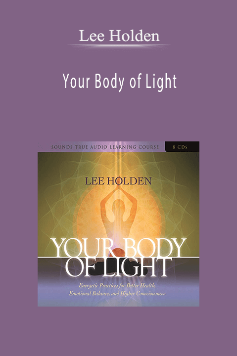 Your Body of Light – Lee Holden