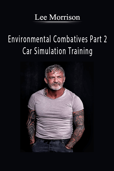 Environmental Combatives Part 2 Car Simulation Training – Lee Morrison
