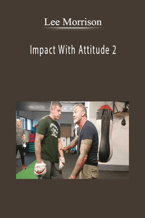 Impact With Attitude 2 – Lee Morrison